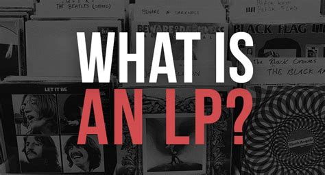 What Does LP Mean in Music: A Diverse Exploration of Its Signification and Context